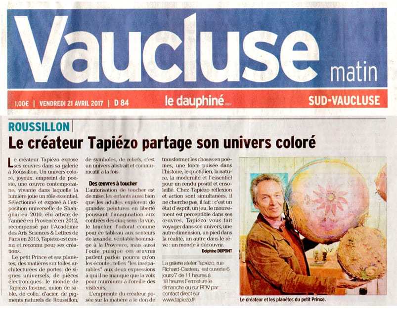 Presse Journal - VAUCLUSE Matin - Le Dauphiné - Le créateur Tapiézo partage son univers coloré
