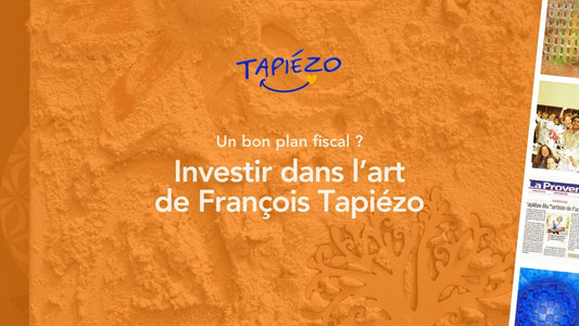 🎨 Investir dans l’art de François Tapiézo : et si c’était aussi un bon plan fiscal ?